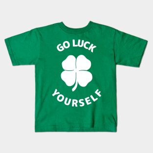 Go Luck Yourself Kids T-Shirt